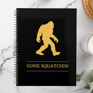 Funny Big Foot Gone Squatchin Sasquatch Planner