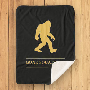 Funny Big Foot Gone Squatchin Sasquatch Sherpa Blanket
