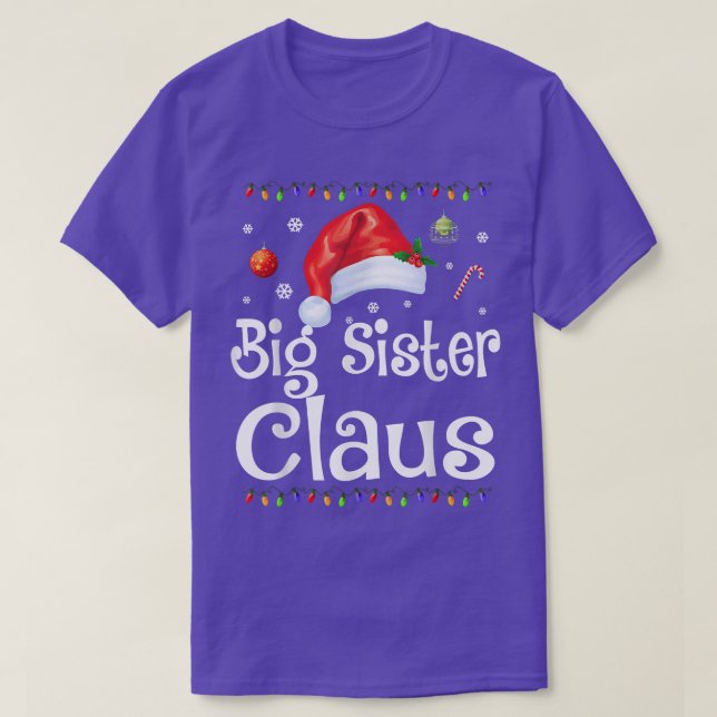 Funny Big Sister Claus Christmas  Pyjamas Santa Gi T-Shirt (Design Front)