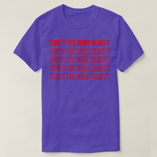 Funny Big Squat Booty For More Beauty - Aesthetic  T-Shirt (Design Front)