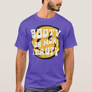 Funny Big Squat Booty For More Beauty - Aesthetic  T-Shirt