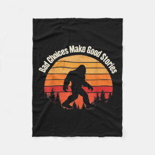 Funny Bigfoot Bad Choices Make Good Stories Retro Fleece Blanket