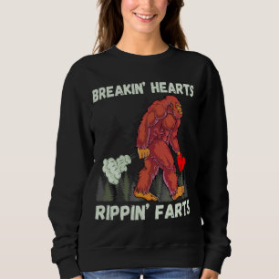 Funny Bigfoot Breakin Hearts Rippin Farts Sweatshirt