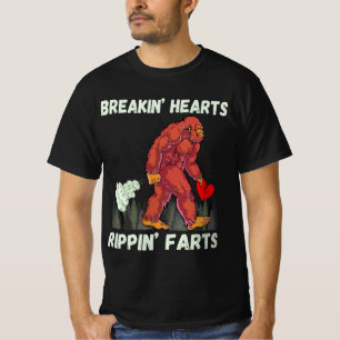 Funny Bigfoot Breakin Hearts Rippin Farts  T-Shirt