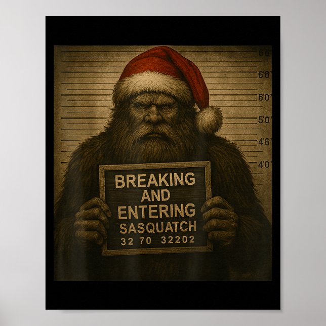 Funny Bigfoot Christmas – Xmas Sasquatch Mugshot  Poster (Front)