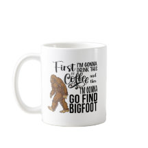 Funny Bigfoot Coffee Mug