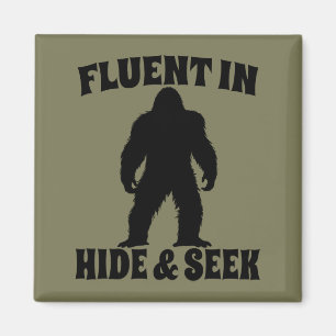 Funny Bigfoot - Fluent in Hide and Seek Magnet