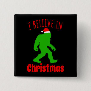 Funny Bigfoot I Believe In Christmas    15 Cm Square Badge