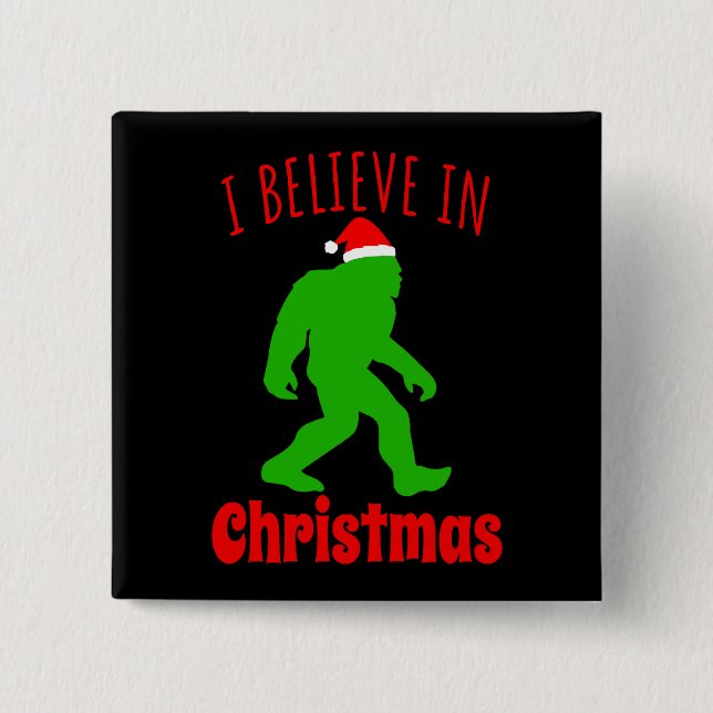 Funny Bigfoot I Believe In Christmas    15 Cm Square Badge (Front)