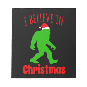 Funny Bigfoot I Believe In Christmas Notepad