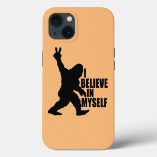 Funny Bigfoot-I Believe in Myself iPhone 13 Case
