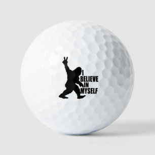 Funny Bigfoot-I Believe in Myself Golf Balls