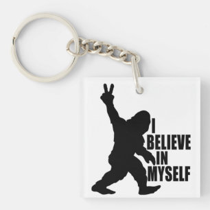 Funny Bigfoot-I Believe in Myself Key Ring