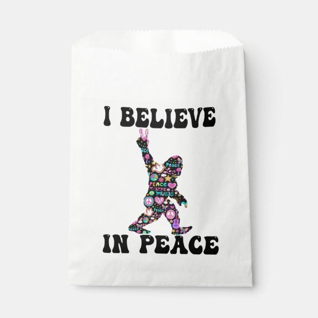 Funny Bigfoot I Believe In Peace    Favour Bags (Front)