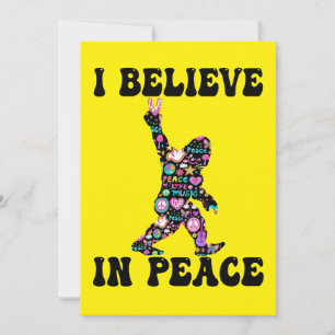 Funny Bigfoot I Believe In Peace  Invitation