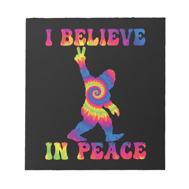 Funny Bigfoot I Believe In Peace    Notepad (Front)