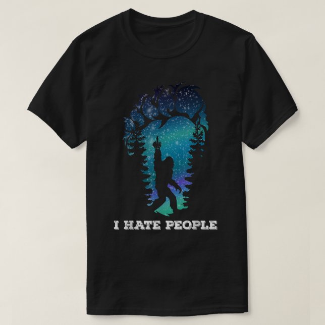 Funny Bigfoot I Hate People Design T-Shirt (Design Front)