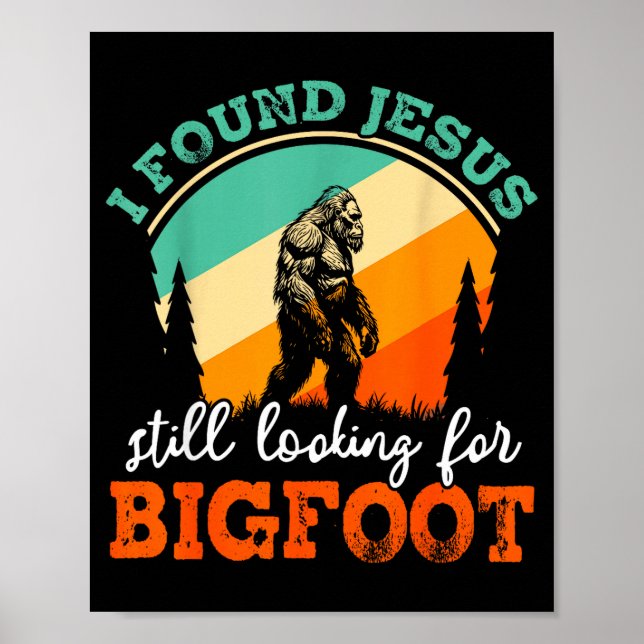 Funny bigfoot jesus crossover searching sasquatch poster (Front)