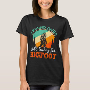 Funny bigfoot jesus crossover searching sasquatch T-Shirt