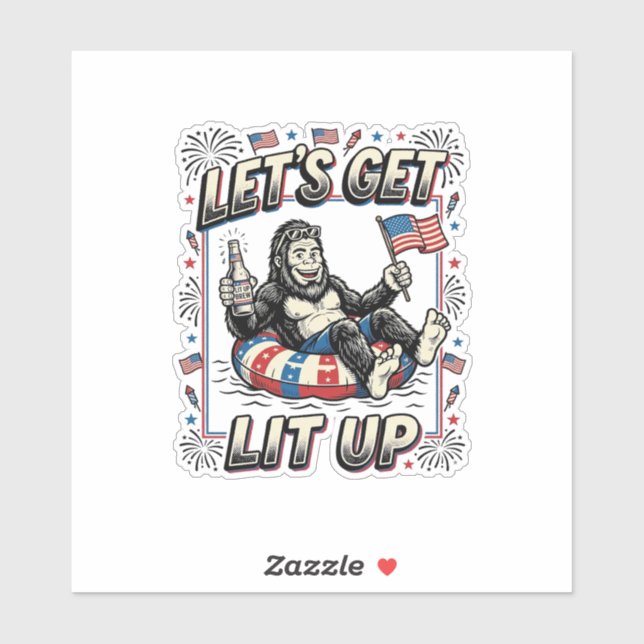 Funny Bigfoot Let’s Get Lit Up Patriotic (Sheet)