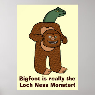 Funny Bigfoot Loch Ness Monster Poster
