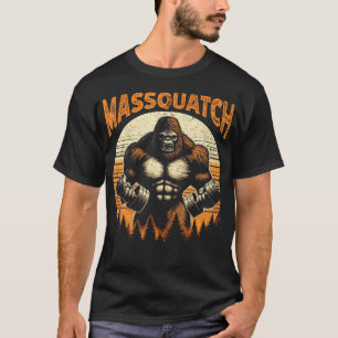 Funny Bigfoot Massquatch Sasquatch Workout Gym Wei T-Shirt
