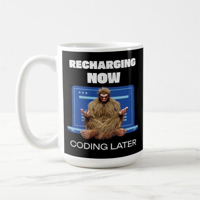 Funny Bigfoot Programmer Recharging Coding Later Coffee Mug (Left)