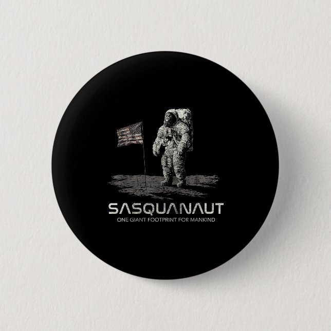 Funny Bigfoot Sasquatch Space Sasquanaut  6 Cm Round Badge (Front)