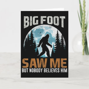 Funny Bigfoot Saw Me Sasquatch Gifts For Fathers D Card