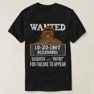 Funny Bigfoot Wanted Poster Design T-Shirt