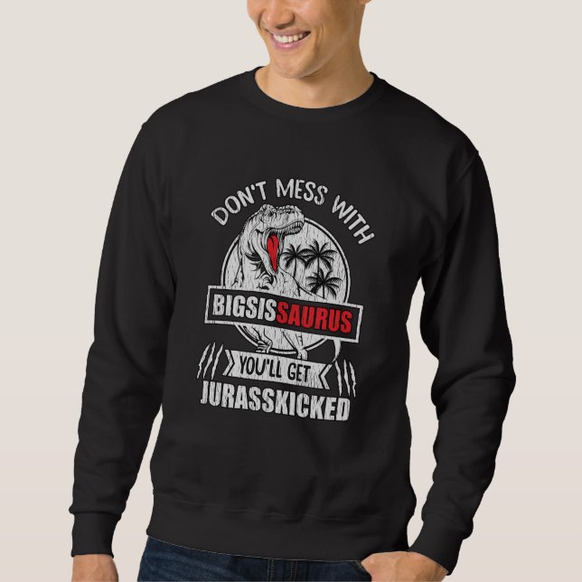 Funny BigSisSaurus Dinosaur Big Sister Gift Sweatshirt (Front)