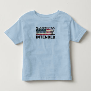 Funny Bike All Stunts Intended, I do My Own Stunts Toddler T-Shirt