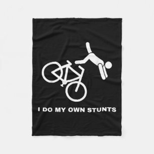 Funny Bike Lovers I Do My Own Stunts Fleece Blanket