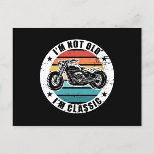 Funny Biker Birthday Gift I'm Not Old I'm Classic Postcard