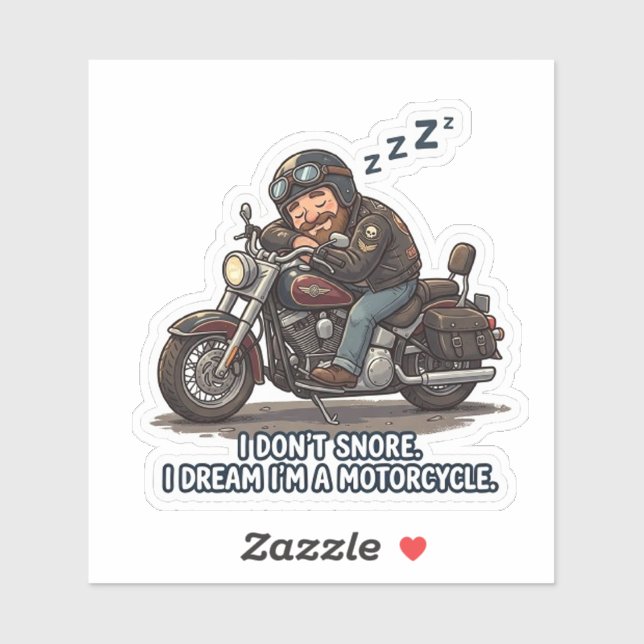 Funny Biker Sticker - Dream I'm a Motorcycle Sleep (Sheet)
