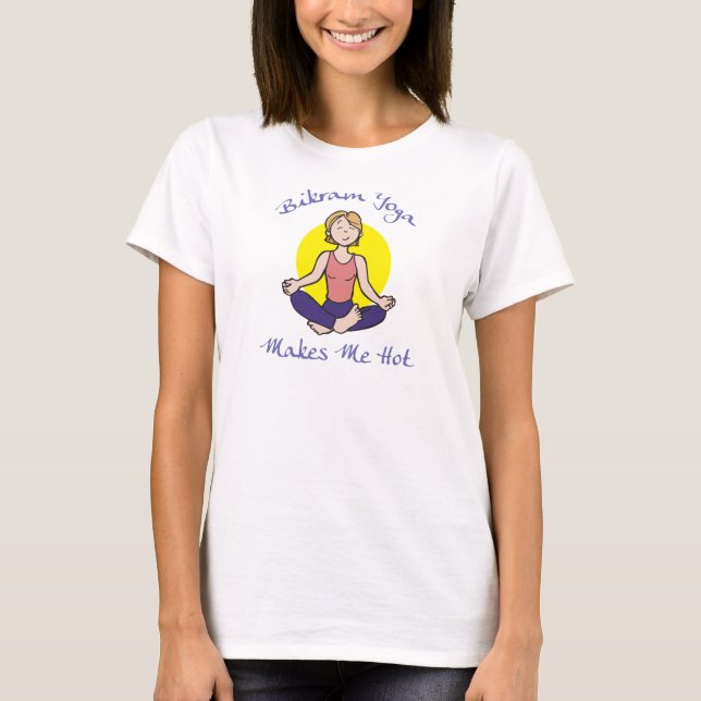 Funny Bikram Yoga Women's T-Shirt (Front)