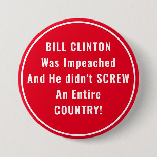 Funny Bill Clinton and Trump Impeachment 7.5 Cm Round Badge