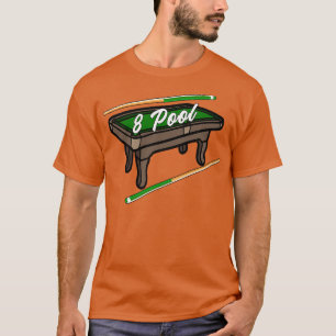 Funny Billiard 8 Ball Pool Billiard Player T-Shirt