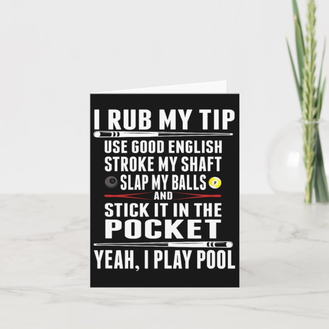 Funny Billiard Cue Ball I Rub My Tip  Card (Front)