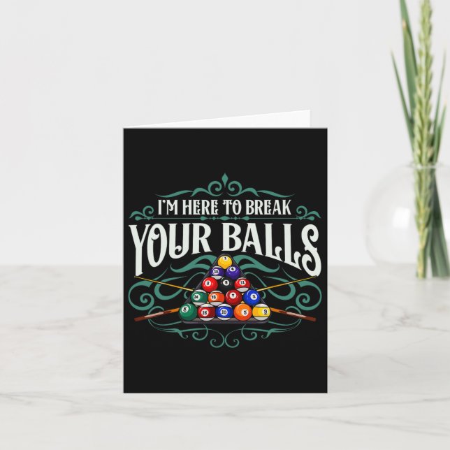 Funny Billiard Pool Hall Im Here To Break Your Sno Card (Front)