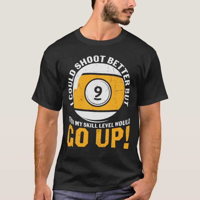 Funny Billiard Saying Retro T-Shirt (Front)