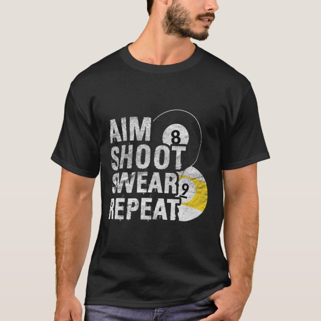 Funny Billiards Aim Shoot Swear  T-Shirt (Front)