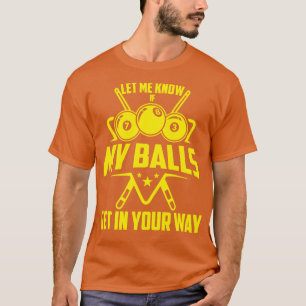 Funny Billiards Design For Men Women Billiard Pool T-Shirt