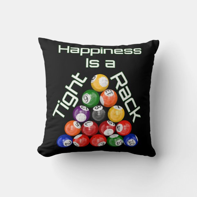 Funny Billiards Happiness Is A Tight Rack Cushion (Front)