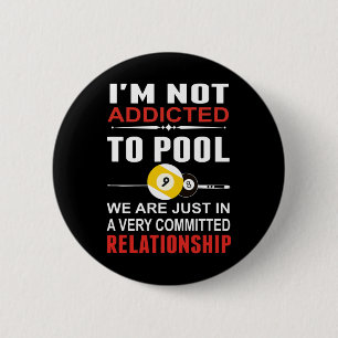 Funny Billiards I' M Not Addicted To Pool Gift Tee 6 Cm Round Badge