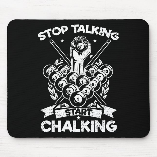 Funny Billiards Player Stop Talking Start Chalking Mouse Mat (Front)