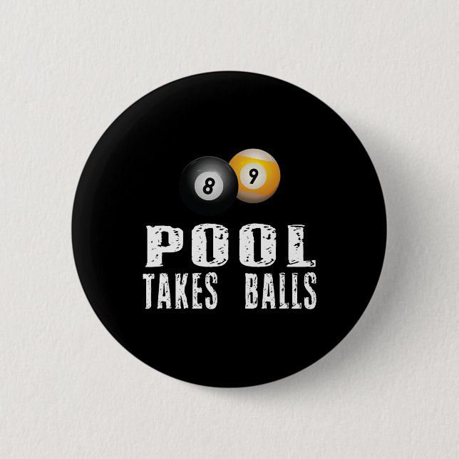 Funny Billiards Pool Player Pool Takes  6 Cm Round Badge (Front)