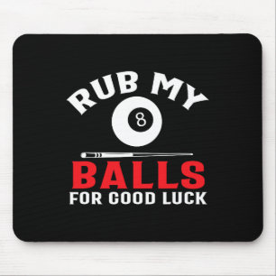 Funny Billiards Pool Players Rub My Cue Sport Mouse Mat