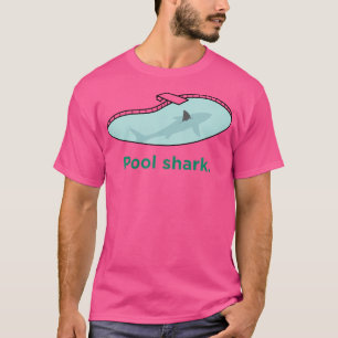 Funny Billiards Pool Shark T-Shirt