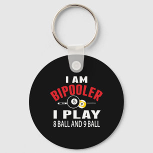 Funny Billiards Pool T Shirt I Play 8 Ll And 9 Ll Key Ring